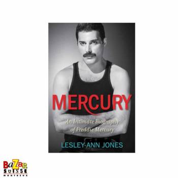 Mercury : An Intimate Biography of Freddie Mercury