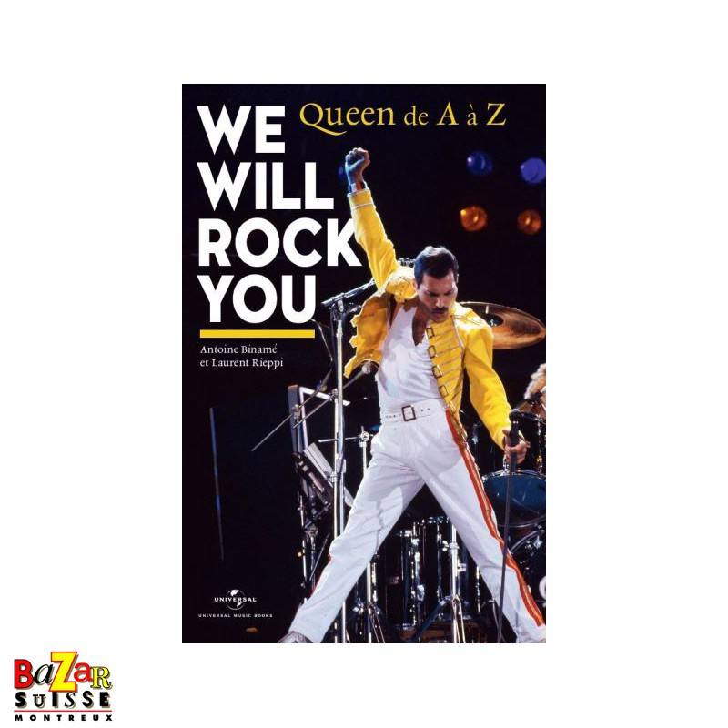We will rock you - Queen de A à Z